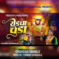 Chandan Kamble - Yeducha Chuda Remix