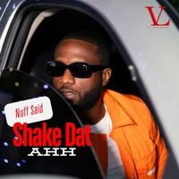 Nuff Said - Shake Dat Ahh (Explicit)