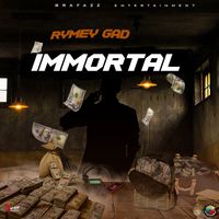 Rymey Gad - Immortal