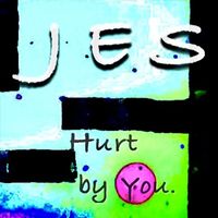 JES - Hurt by You