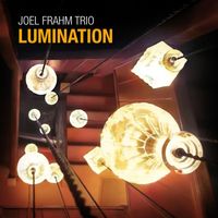 Joel Frahm - Lumination