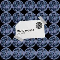 Marc Mosca - Closer