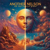 Another Nelson - Do You Really Mind