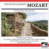 Bratislava Opera Orchestra - Wolfgang Amadeus Mozart - Così Fan Tutte - Don Giovanni