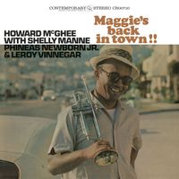 Howard McGhee - Maggie's Back In Town!! (Remastered 2024)