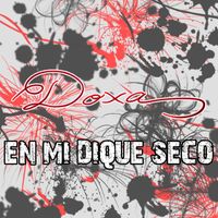 Doxa - En Mi Dique Seco (Explicit)