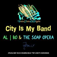 al l bo - City Is My Band (The Soap Opera Remix)