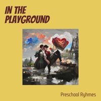 Preschool Ryhmes - In The Playground