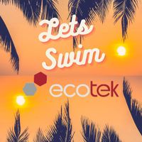 Ecotek - Let's Swim