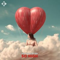 Kevin Palacios - So High