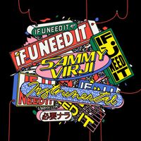 Sammy Virji - If U Need It (Instrumental)
