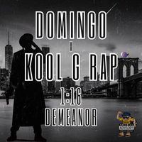 Domingo, Kool G Rap - 1:16 Demeanor (Explicit)