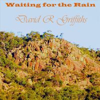 David R. Griffiths - Waiting for the Rain