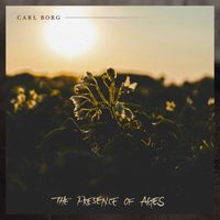 Carl Borg - The Presence of Ages