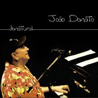 João Donato - Donatural (Ao Vivo)