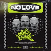 Hostage Situation - No Love