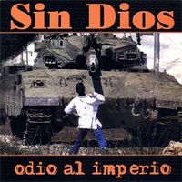 Sin Dios - Odio al Imperio