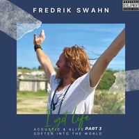 Fredrik Swahn - I got life (Acoustic)