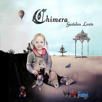 Chimera - Gestolen Lente