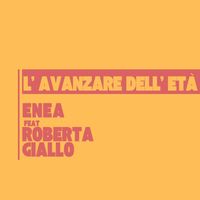 Enea - L'avanzare dell'età (Explicit)