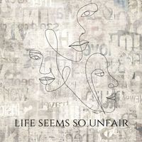 Lorenz - Life Seems So Unfair