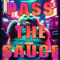 Anonymo - Pass The Sauce