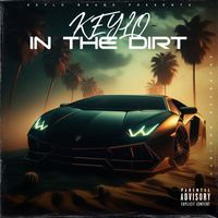 Keylo - IN THE DIRT (Explicit)