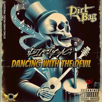 Dirtbag - Dancing With the Devil (Explicit)
