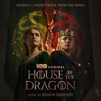 Ramin Djawadi - House of the Dragon: Season 2 (Soundtrack from the HBO® Series)