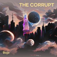 BOJO - the corrupt