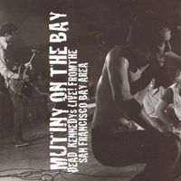 Dead Kennedys - Mutiny On The Bay (Live) (Explicit)
