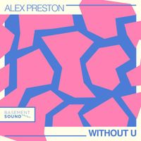 Alex Preston - Without U