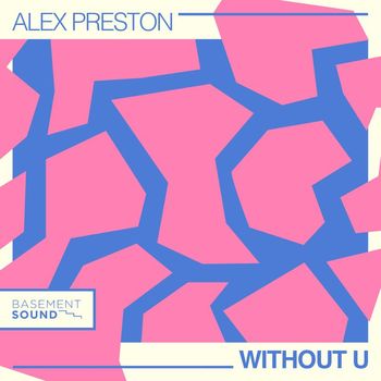 Alex Preston - Without U