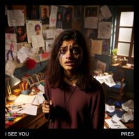 Pres - I see you