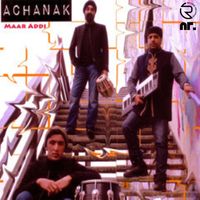 Achanak - Maar Addhi