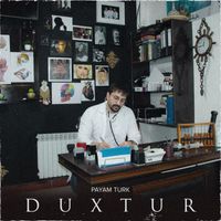 Payam Turk - Duxtur