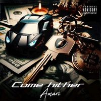 Amari - Come hither (Explicit)