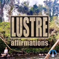 Lustre - Affirmations (Explicit)