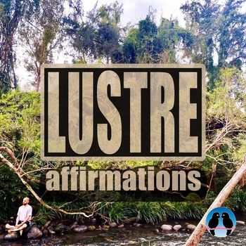 Lustre - Affirmations (Explicit)