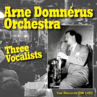 Arne Domnerus - Three Vocalists of Arne Domnerus' Orchestra