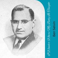 Ben Selvin - I Wonder Where My Baby is Tonight