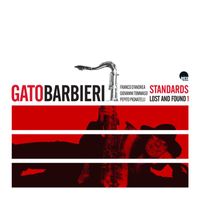 Gato Barbieri - Standards Lost And Found 1