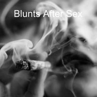 Foe - Blunts After Sex (Explicit)