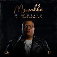 V.Underground - Mzwakhe (His House)