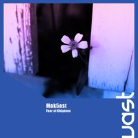 Mak5ast - Fear of Chiptune