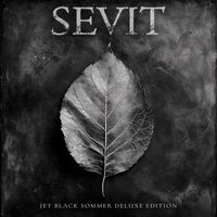 Sevit - Jet Black Sommer (Deluxe Edition)
