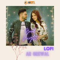 AR Grewal - Good Night Lofi