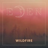 EDEN - Wildfire (feat. Savanna Woods)