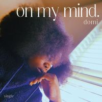 Domi - On My Mind