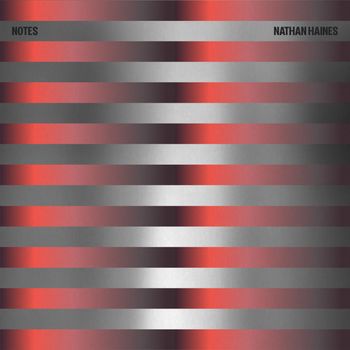 Nathan Haines - Notes (Explicit)